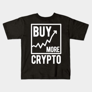 Buy More Crypto Kids T-Shirt